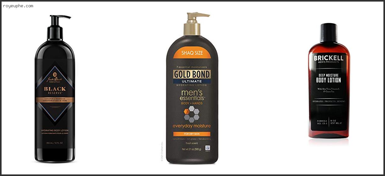 Top 10 Best Mens Body Moisturizer – To Buy Online Best Mens Body Moisturizer