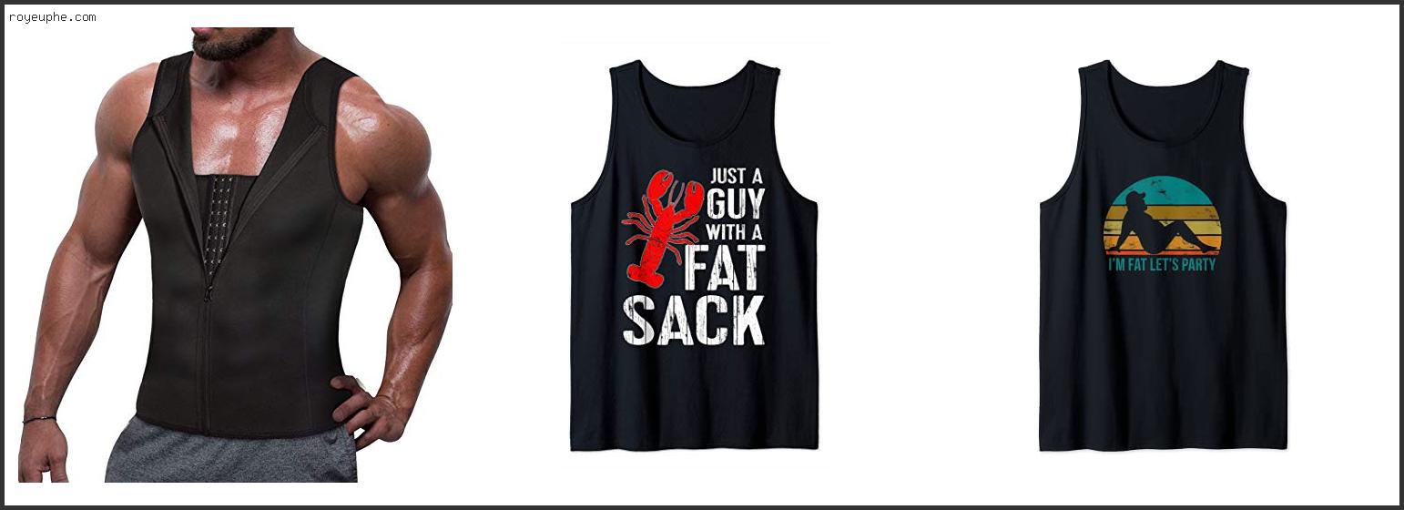 Best Tank Tops For Fat Guys