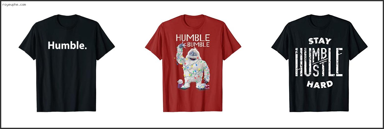 Best Humble Shirt Mens